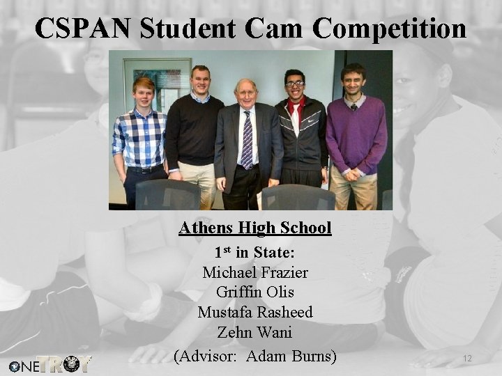 CSPAN Student Cam Competition Athens High School 1 st in State: Michael Frazier Griffin