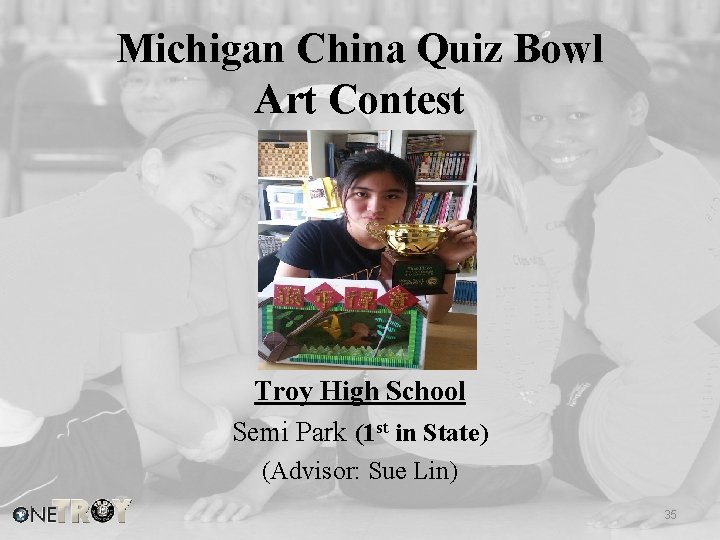 Michigan China Quiz Bowl Art Contest Troy High School Semi Park (1 st in