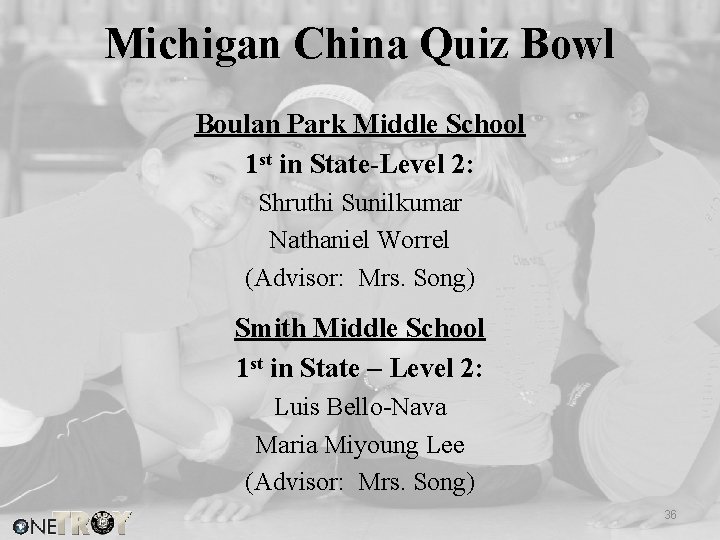 Michigan China Quiz Bowl Boulan Park Middle School 1 st in State-Level 2: Shruthi