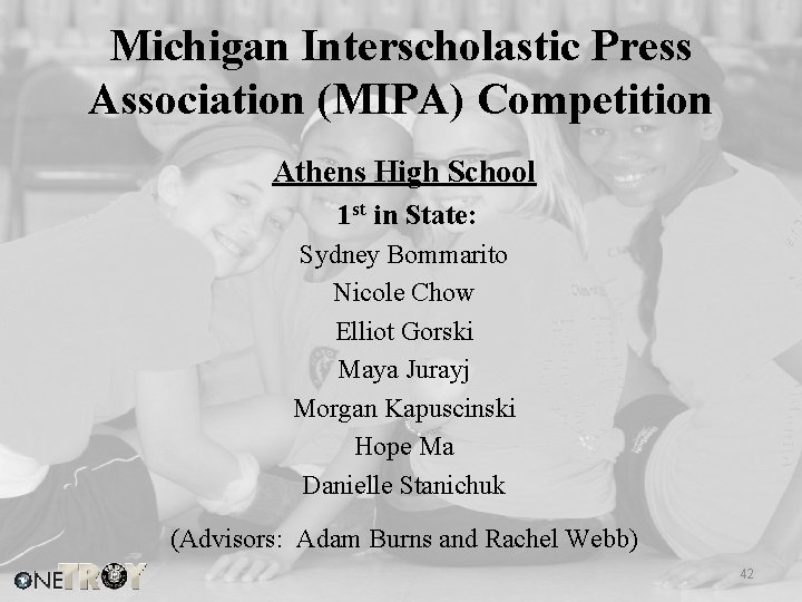 Michigan Interscholastic Press Association (MIPA) Competition Athens High School 1 st in State: Sydney