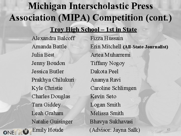 Michigan Interscholastic Press Association (MIPA) Competition (cont. ) Troy High School – 1 st