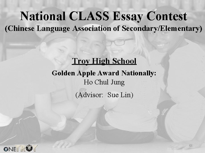 National CLASS Essay Contest (Chinese Language Association of Secondary/Elementary) Troy High School Golden Apple