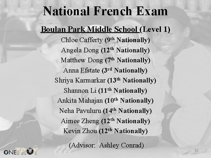 National French Exam Boulan Park Middle School (Level 1) Chloe Cafferty (9 th Nationally)