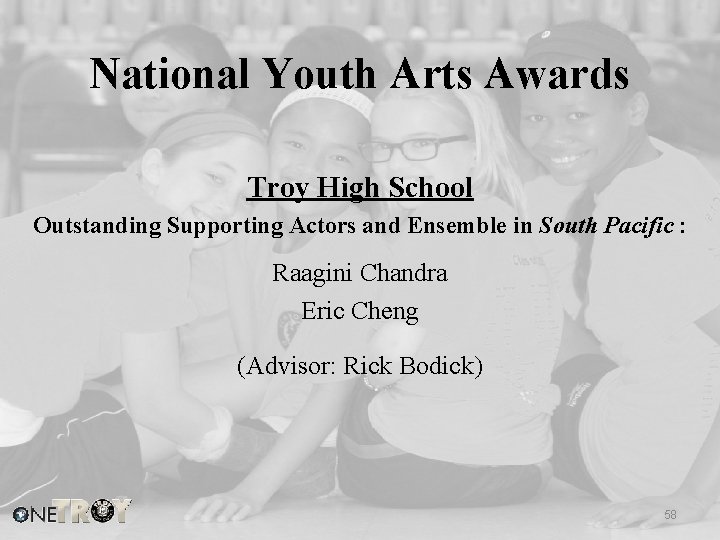 National Youth Arts Awards Troy High School Outstanding Supporting Actors and Ensemble in South