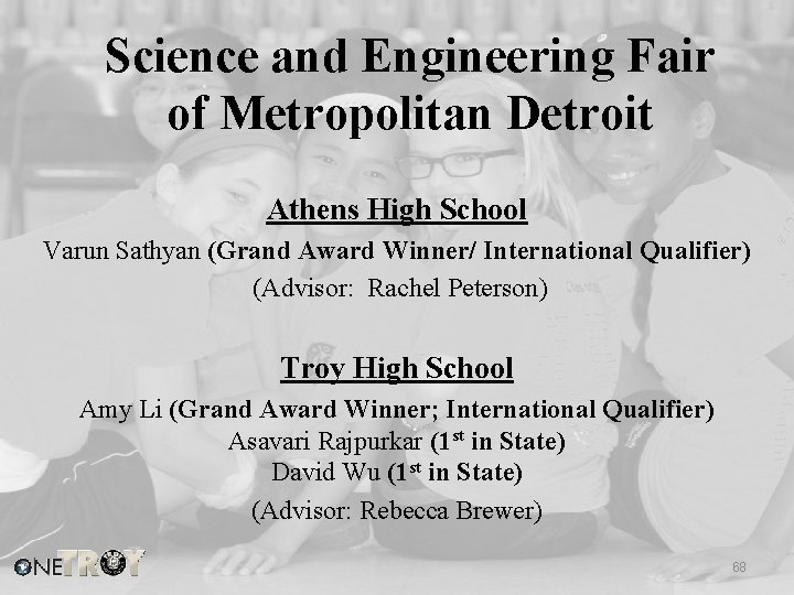Science and Engineering Fair of Metropolitan Detroit Athens High School Varun Sathyan (Grand Award