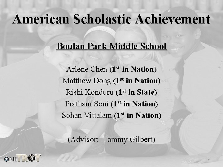 American Scholastic Achievement Boulan Park Middle School Arlene Chen (1 st in Nation) Matthew