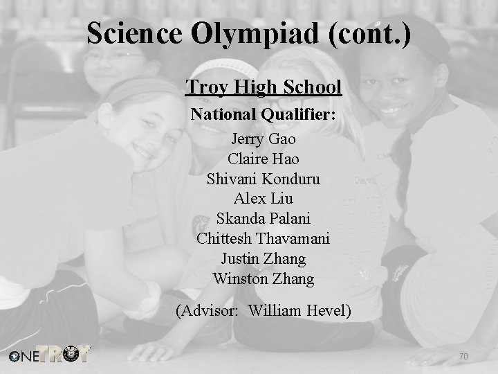 Science Olympiad (cont. ) Troy High School National Qualifier: Jerry Gao Claire Hao Shivani