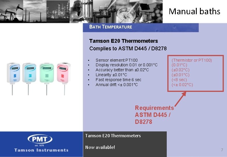 Manual baths BATH TEMPERATURE Tamson E 20 Thermometers Complies to ASTM D 445 /