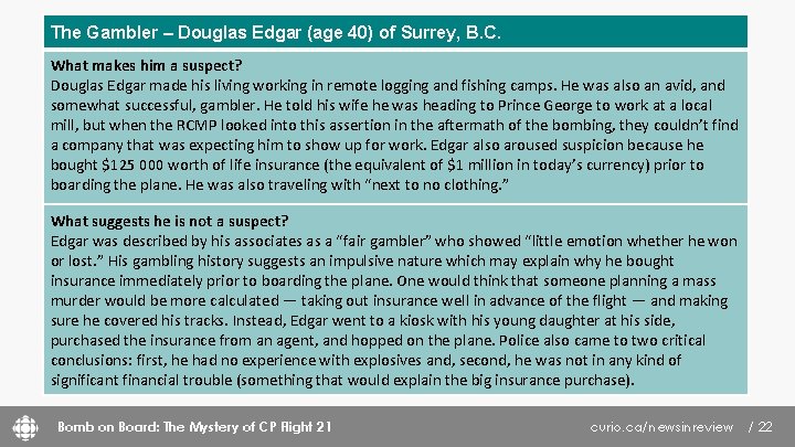 The Gambler – Douglas Edgar (age 40) of Surrey, B. C. What makes him