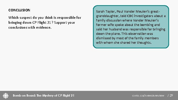 CONCLUSION Which suspect do you think is responsible for bringing down CP Flight 21?