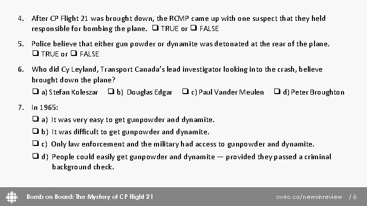 4. After CP Flight 21 was brought down, the RCMP came up with one