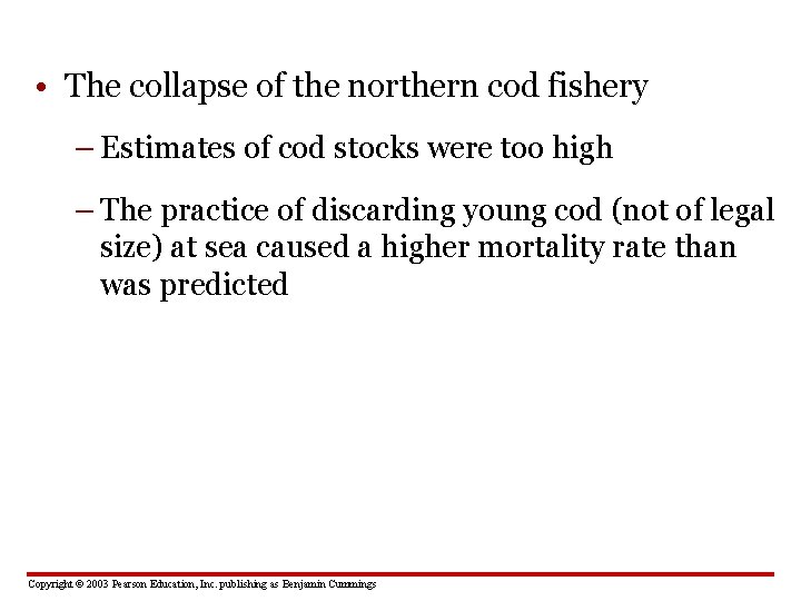  • The collapse of the northern cod fishery – Estimates of cod stocks