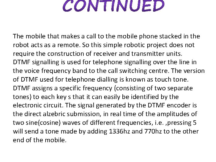 The mobile that makes a call to the mobile phone stacked in the robot