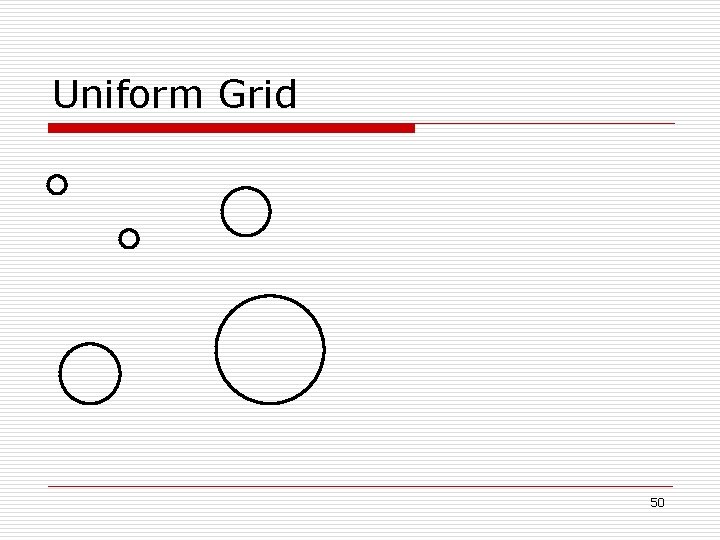 Uniform Grid 50 
