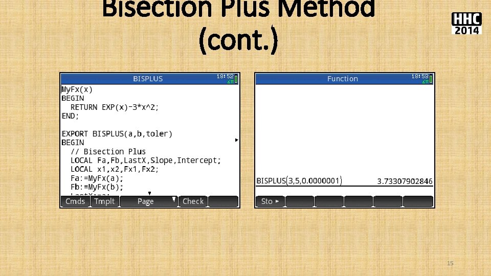 Bisection Plus Method (cont. ) 15 