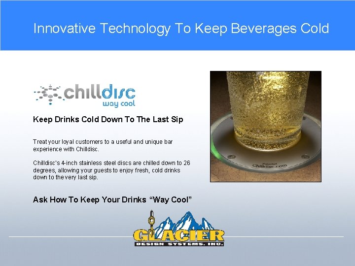 Innovative Technology To Keep Beverages Cold Keep Drinks Cold Down To The Last Sip