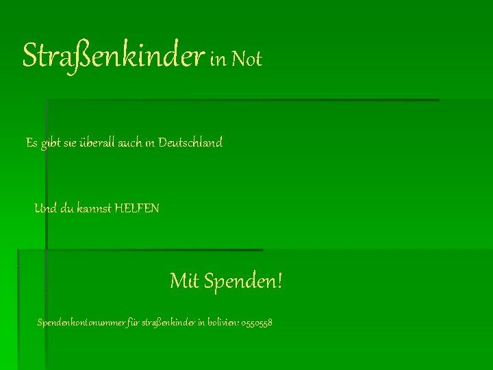 Straßenkinder in Not Es gibt sie überall auch in Deutschland Und du kannst HELFEN