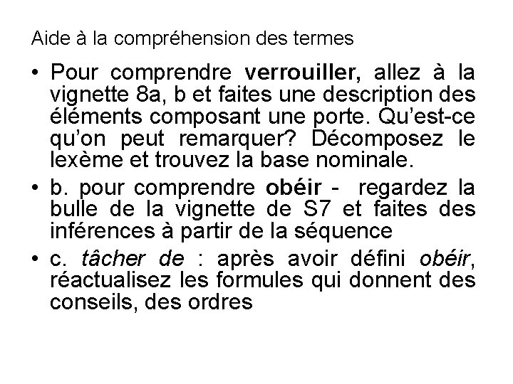 Aide à la compréhension des termes • Pour comprendre verrouiller, allez à la vignette