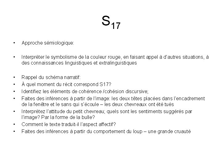 S 17 • Approche sémiologique: • Interpréter le symbolisme de la couleur rouge, en