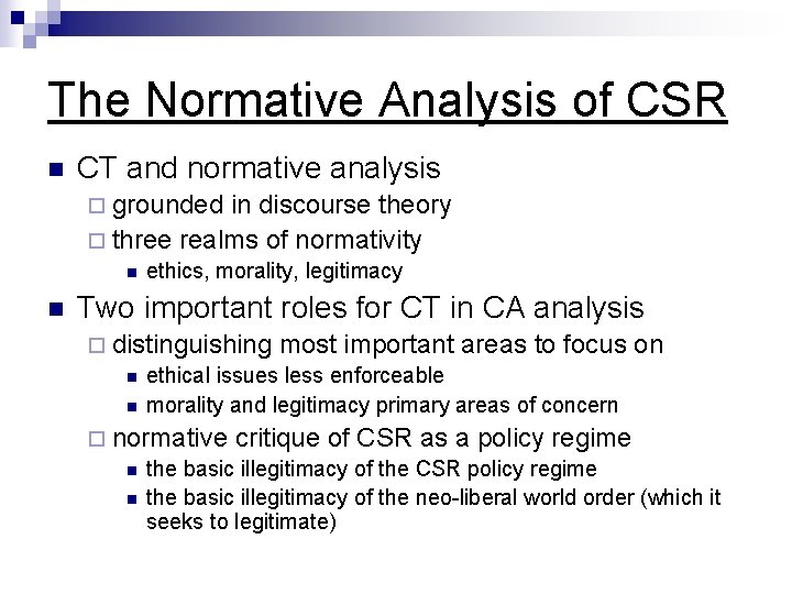 The Normative Analysis of CSR n CT and normative analysis ¨ grounded in discourse