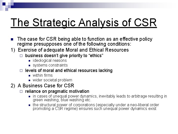 The Strategic Analysis of CSR The case for CSR being able to function as