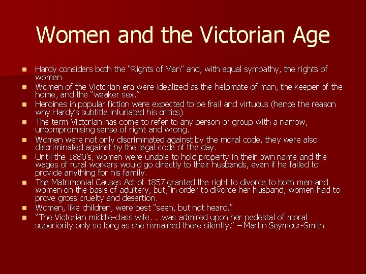 Women and the Victorian Age n n n n n Hardy considers both the