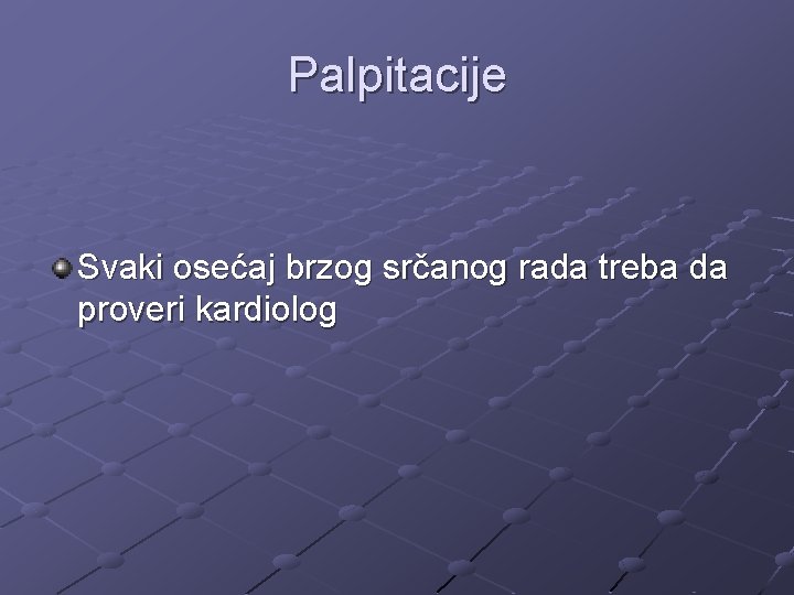 Palpitacije Svaki osećaj brzog srčanog rada treba da proveri kardiolog 