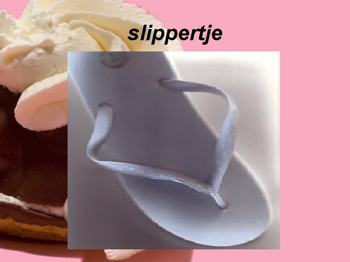 slippertje 