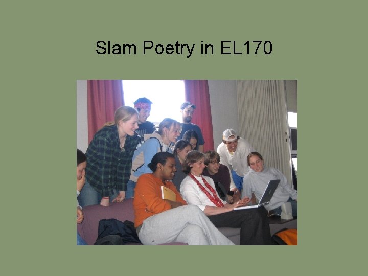Slam Poetry in EL 170 