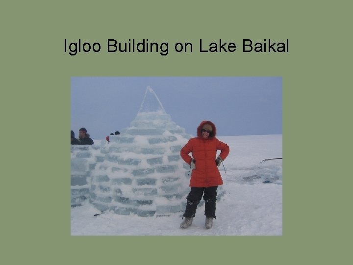 Igloo Building on Lake Baikal 