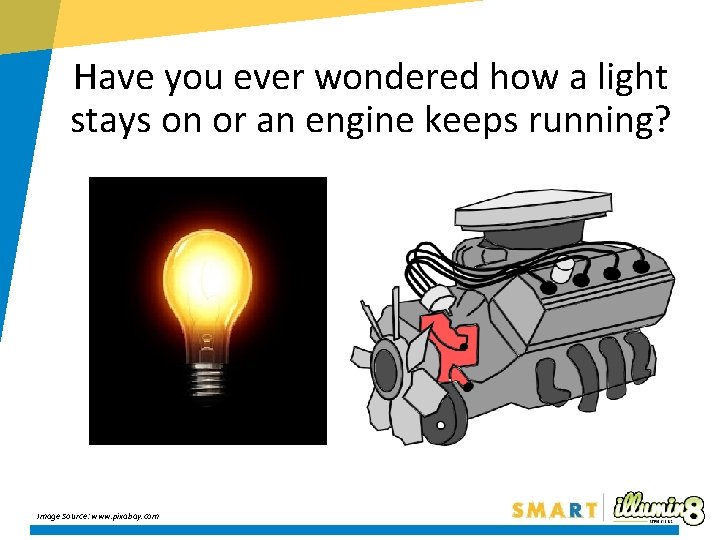 Have you ever wondered how a light stays on or an engine keeps running?