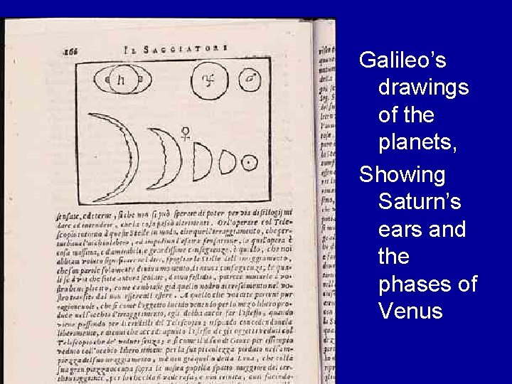 Galileo’s drawings of the planets, Showing Saturn’s ears and the phases of Venus 