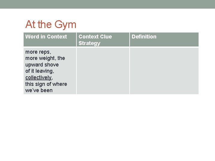 At the Gym Word in Context more reps, more weight, the upward shove of