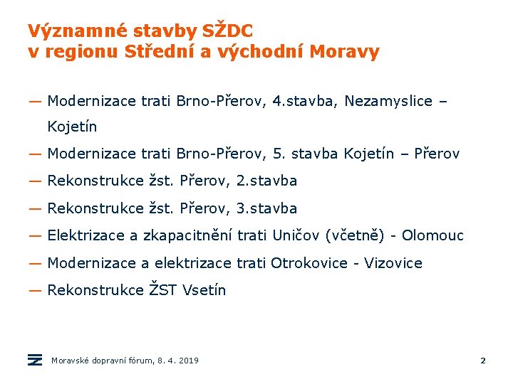 Významné stavby SŽDC v regionu Střední a východní Moravy — Modernizace trati Brno-Přerov, 4.