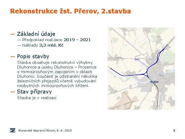 Rekonstrukce žst. Přerov, 2. stavba — Základní údaje — Předpoklad realizace 2019 – 2021