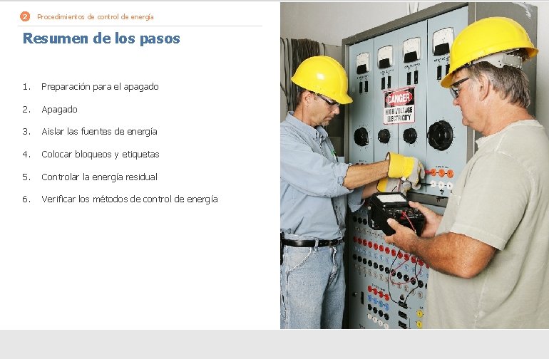 2 Procedimientos de control de energía Resumen de los pasos 1. Preparación para el