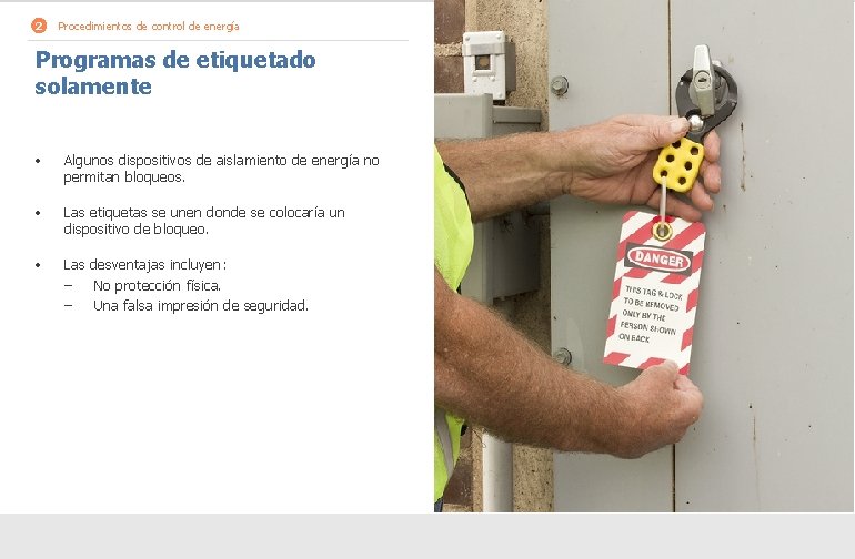 2 Procedimientos de control de energía Programas de etiquetado solamente • Algunos dispositivos de