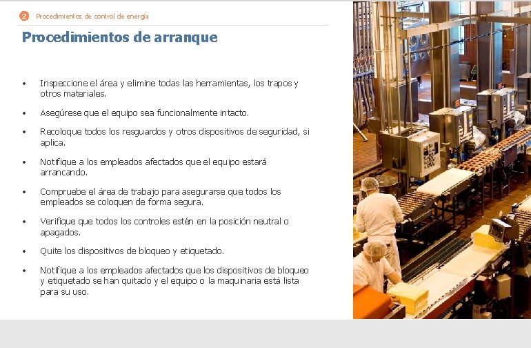 2 Procedimientos de control de energía Procedimientos de arranque • Inspeccione el área y