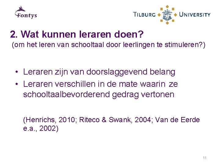 2. Wat kunnen leraren doen? (om het leren van schooltaal door leerlingen te stimuleren?
