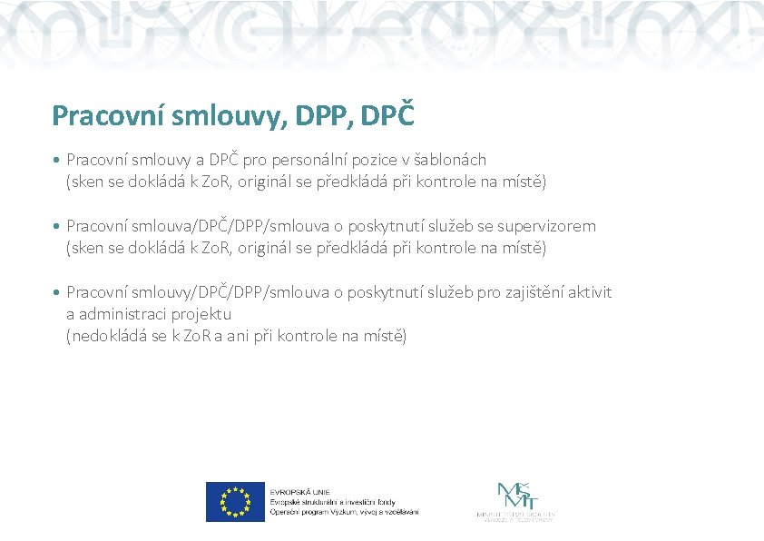 Pracovní smlouvy, DPP, DPČ • Pracovní smlouvy a DPČ pro personální pozice v šablonách