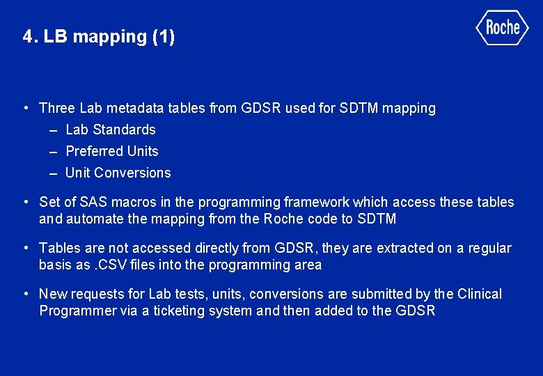 4. LB mapping (1) • Three Lab metadata tables from GDSR used for SDTM