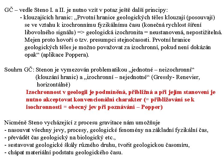 GČ – vedle Steno I. a II. je nutno vzít v potaz ještě další