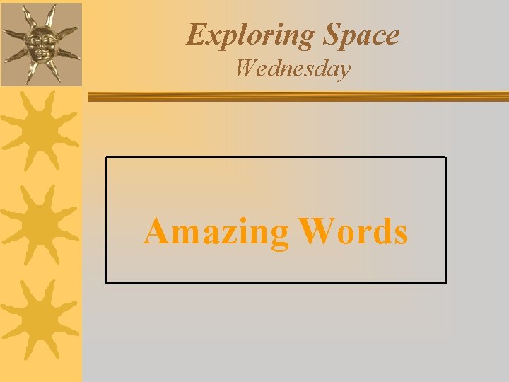 Exploring Space Wednesday Amazing Words 