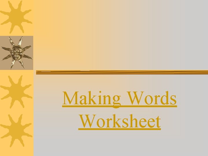 Making Words Worksheet 