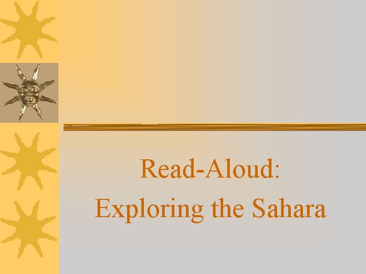 Read-Aloud: Exploring the Sahara 