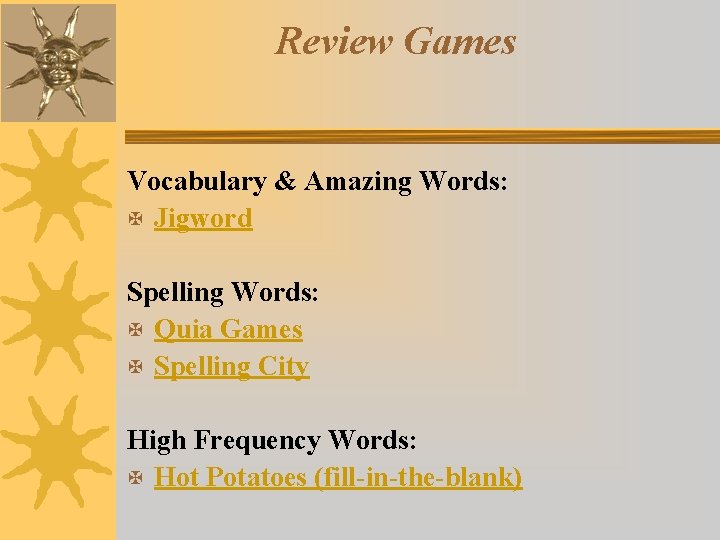 Review Games Vocabulary & Amazing Words: X Jigword Spelling Words: X Quia Games X