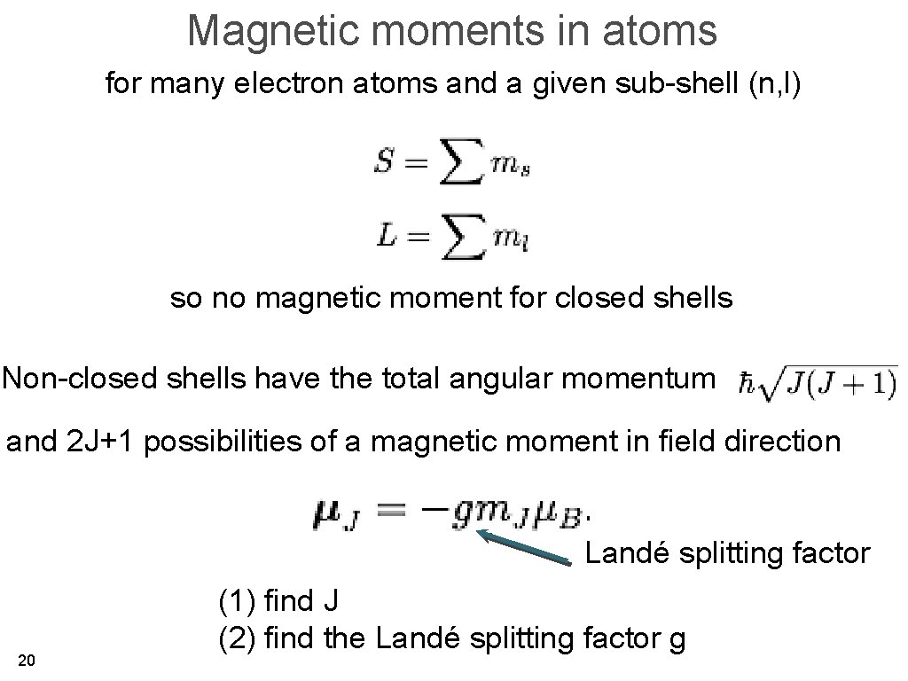 Magnetic moments in atoms for many electron atoms and a given sub-shell (n, l)