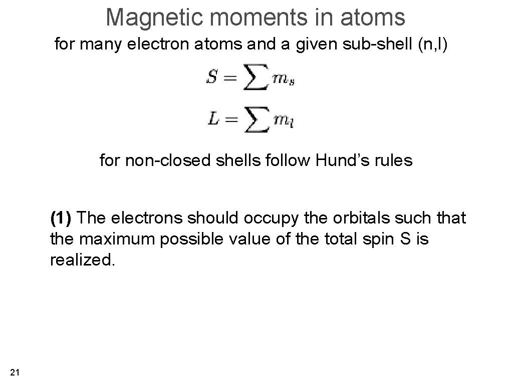 Magnetic moments in atoms for many electron atoms and a given sub-shell (n, l)