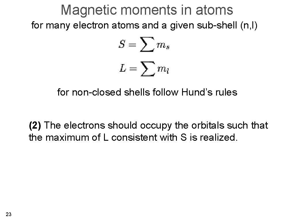 Magnetic moments in atoms for many electron atoms and a given sub-shell (n, l)