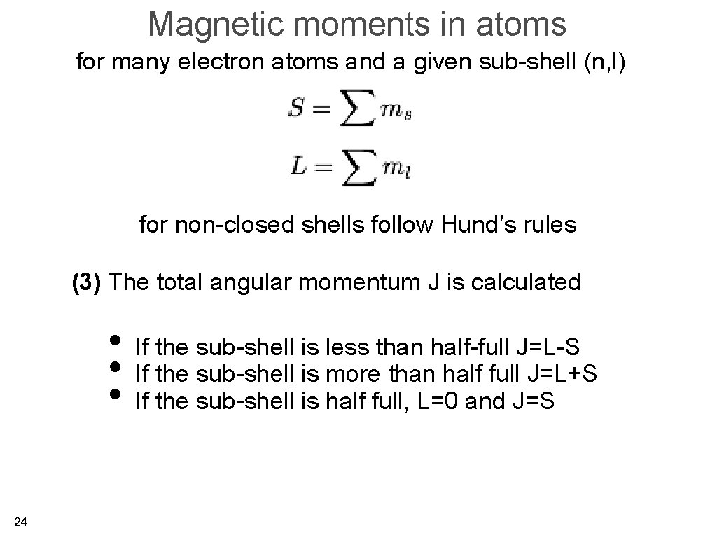 Magnetic moments in atoms for many electron atoms and a given sub-shell (n, l)